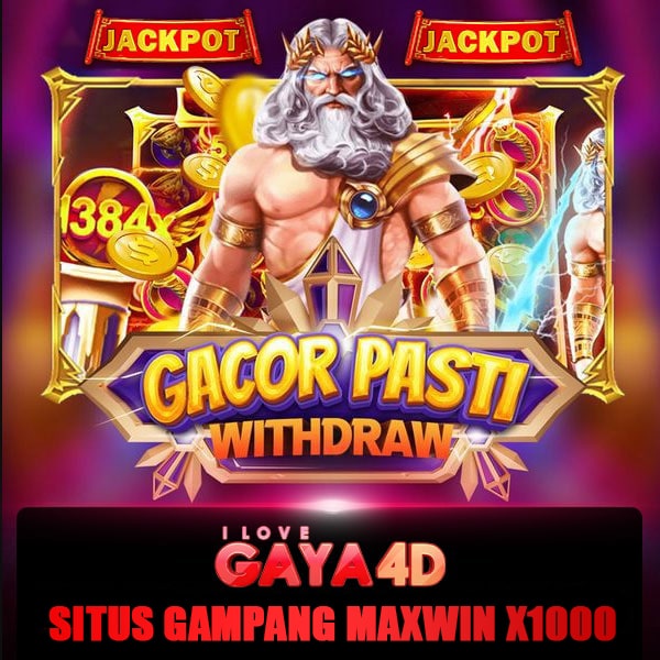 Gaya4D ⚡️ Situs Gampang Maxwin Kena Petir x1000 Auto Tajir Melintir